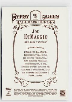 2012 Topps Gypsy Queen #HH-JD Joe DiMaggio Hallmark Heroes-2