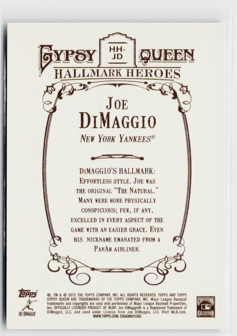 2012 Topps Gypsy Queen #HH-JD Joe DiMaggio Hallmark Heroes-2