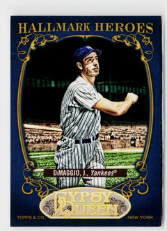 2012 Topps Gypsy Queen #HH-JD Joe DiMaggio Hallmark Heroes-1