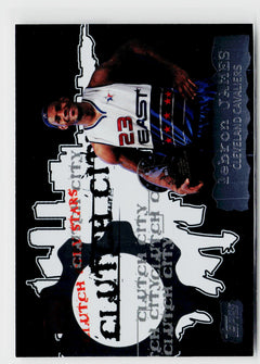 2006-07 Topps #CCS3 LeBron James Clutch City Stars-1