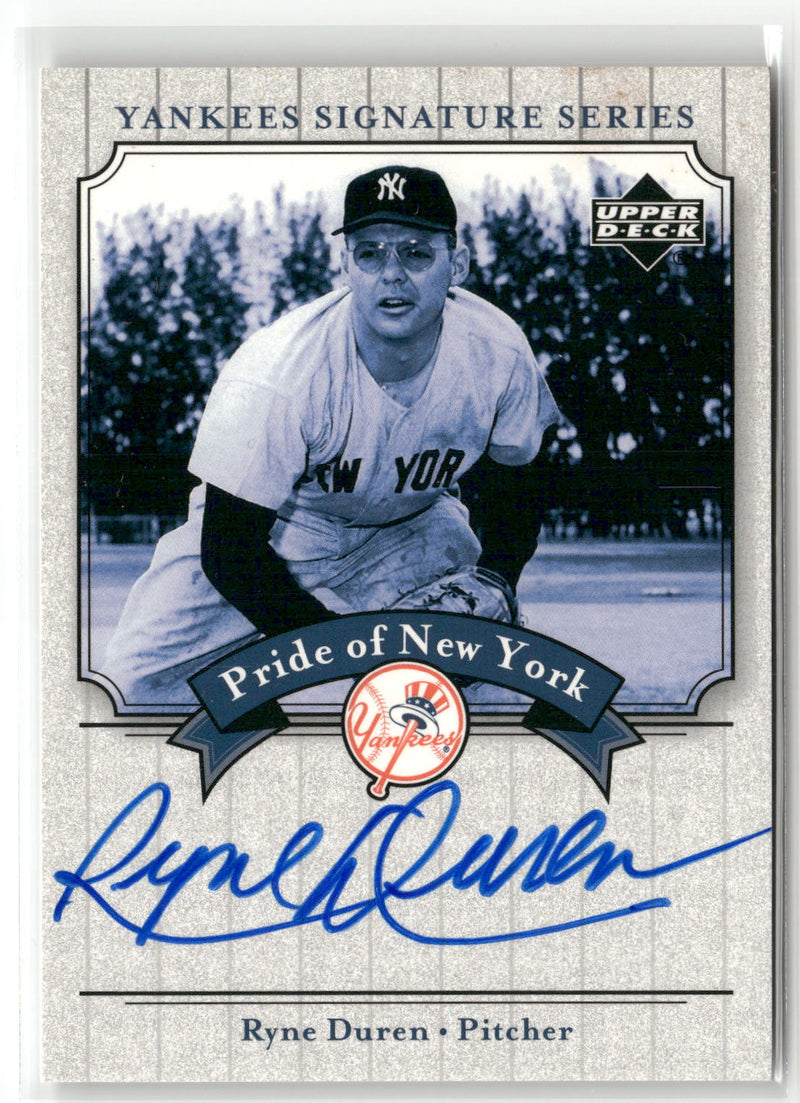 2003 Upper Deck Yankees Signature Series Ryne Duren Pride of New York Auto PN-RD-1