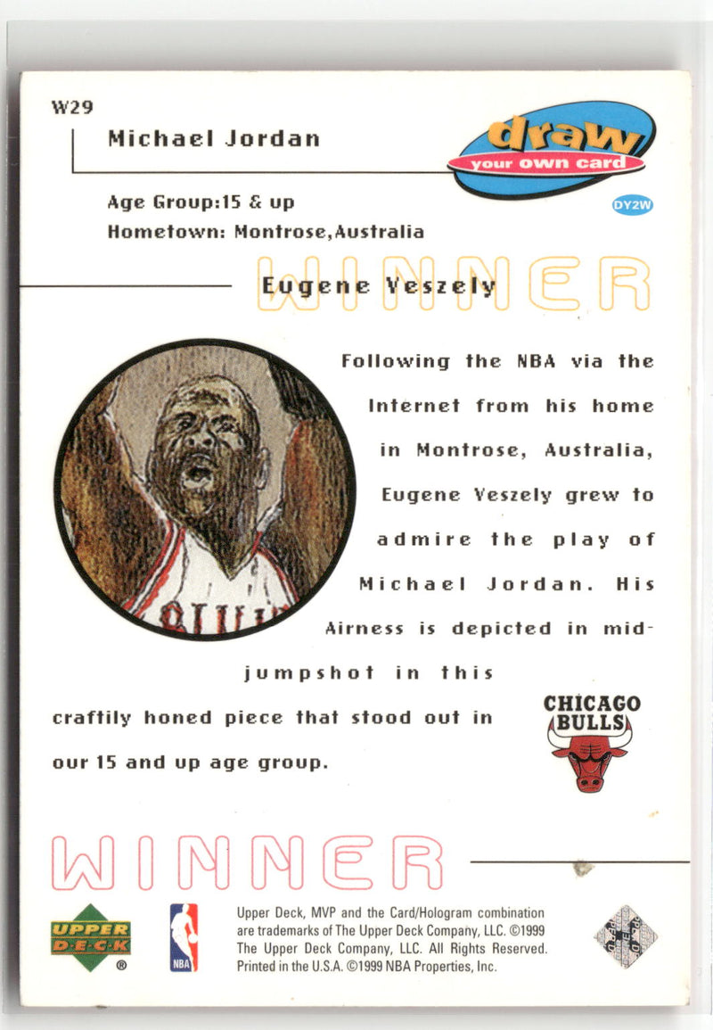1999-00 Upper Deck MVP #W29 Michael Jordan Draw Your Own Trading Card Winner-2