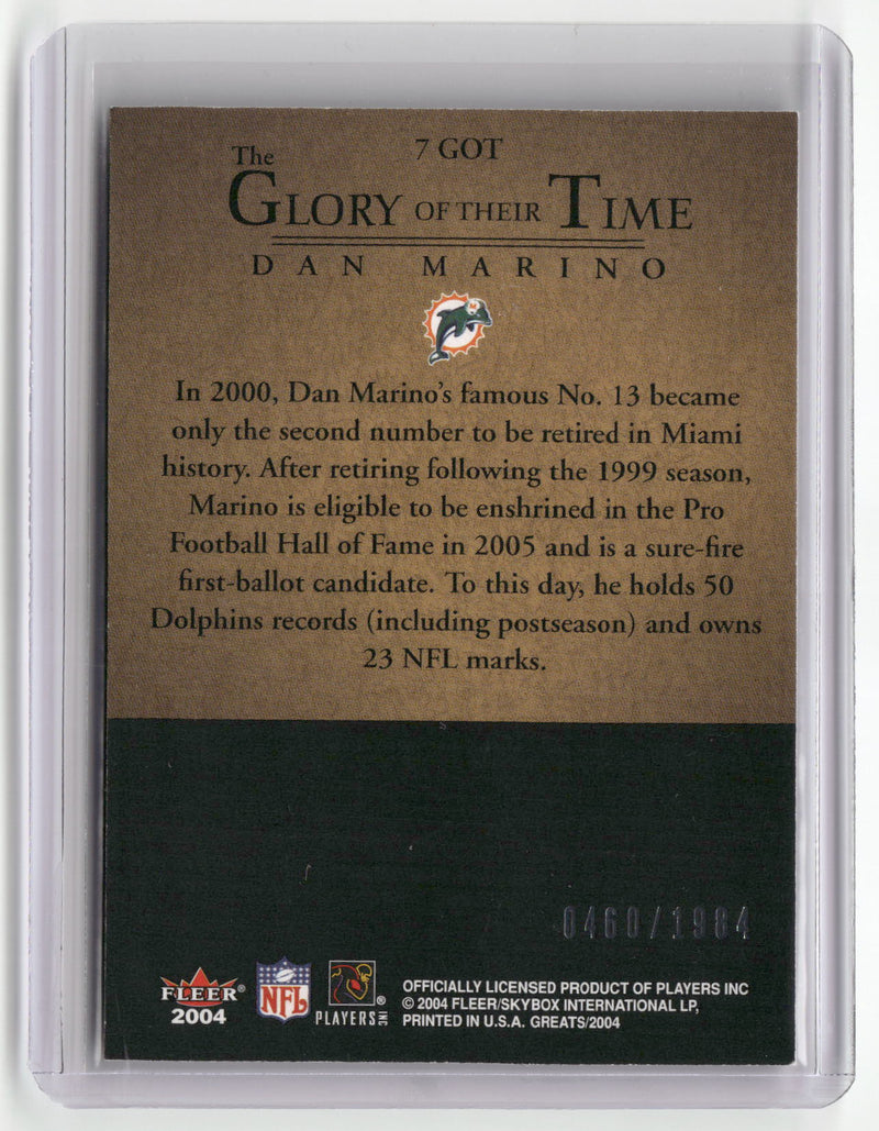 2004 Fleer Greats of the Game #7 GOT Dan Marino Glory of Their Time #/1984-2