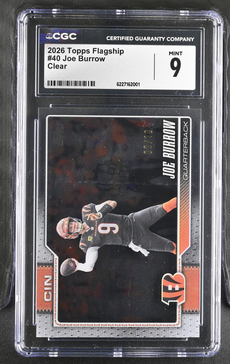 2026 Topps Flagship #40 Joe Burrow Clear Variations CGC 9 02/10-3